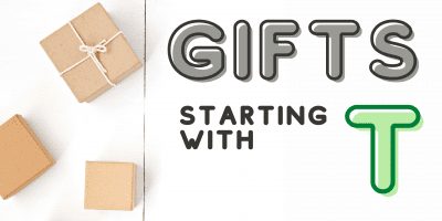 27 Terrific Gifts Starting with Letter T (Christmas 2023)