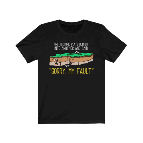 Geology T shirt – Funny geology gifts