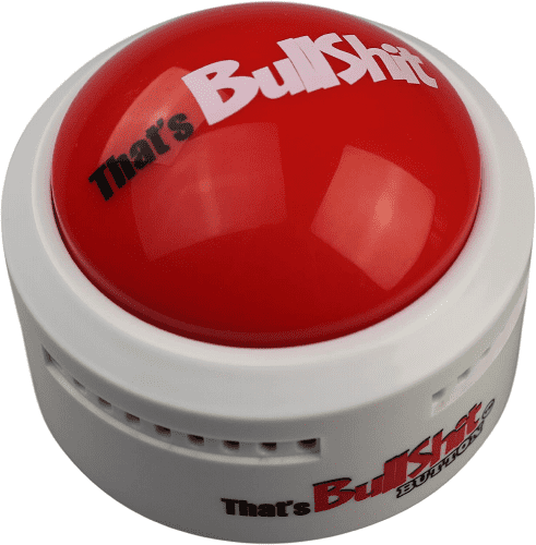 Bullshit Button – Hilarious gift beginning with the letter B